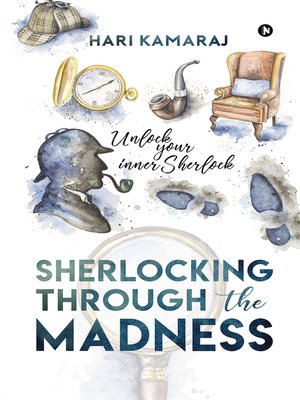 cover image of Sherlocking Through The Madness